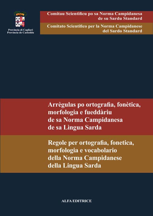 Arrègulas po ortografia, fonètica, morfologia e fueddàriu de sa Norma Campidanesa de sa Lìngua Sarda  